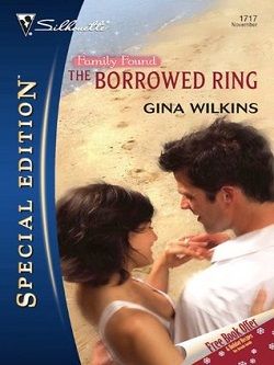 The Borrowed Ring by Gina Wilkins