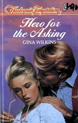 Hero For the Asking (Reed Sisters: Holding out for a Hero 2) by Gina Wilkins
