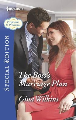 The Boss's Marriage Plan (Proposals & Promises 2) by Gina Wilkins