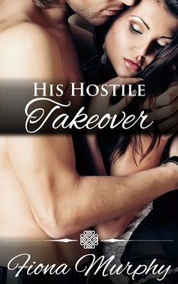 His Hostile Takeover by Fiona Murphy