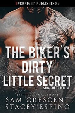 The Biker's Dirty Little Secret (Straight to Hell MC 2) by Sam Crescent, Stacey Espino