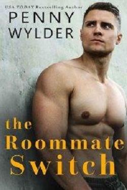 The Roommate Switch (Insta-love Standalone) by Penny Wylder