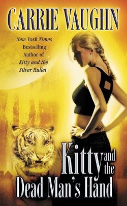Kitty and the Dead Man's Hand (Kitty Norville 5) by Carrie Vaughn