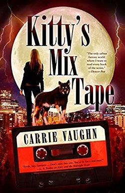 Kitty's Mix-Tape (Kitty Norville 16) by Carrie Vaughn