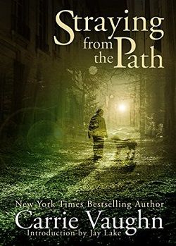 Straying From the Path by Carrie Vaughn