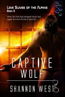 Captive Wolf (Love Slaves of the Alphas 5) by Shannon West