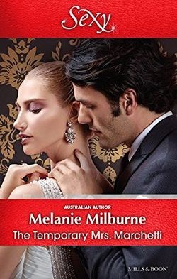 The Temporary Mrs. Marchetti by Melanie Milburne