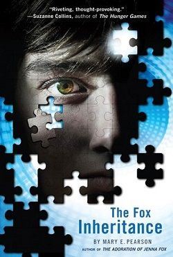 The Fox Inheritance (Jenna Fox Chronicles 2) by Mary E. Pearson