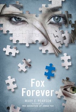 Fox Forever (Jenna Fox Chronicles 3) by Mary E. Pearson