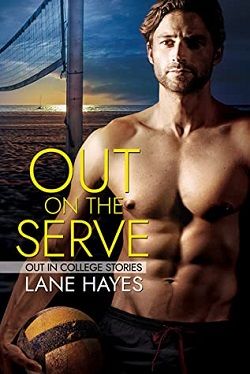 Out on the Serve (Out in College 7) by Lane Hayes