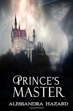 Prince's Master (Calluvia's Royalty 4) by Alessandra Hazard