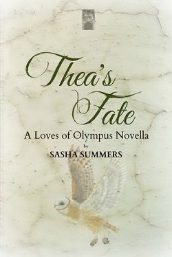 Thea's Fate (Loves of Olympus 1.50) by Sasha Summers