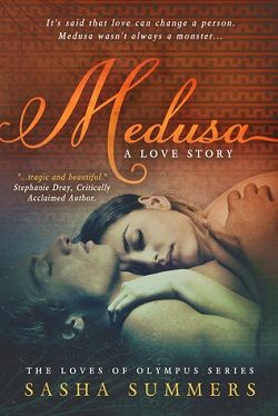 Medusa, A Love Story (Loves of Olympus 1) by Sasha Summers