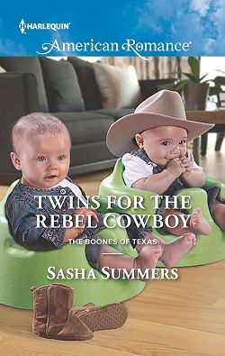 Twins for the Rebel Cowboy (The Boones of Texas 2) by Sasha Summers