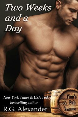Two Weeks and a Day (Finn's Pub Romance 2) by R.G. Alexander