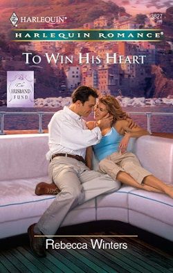 To Win His Heart by Rebecca Winters
