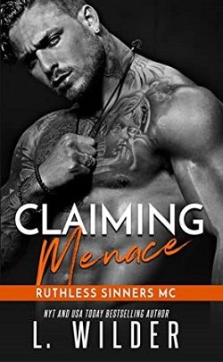 Claiming Menace (Ruthless Sinners MC 5) by L. Wilder