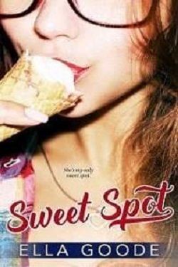 Sweet Spot by Ella Goode