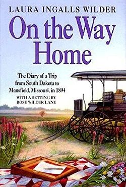 On the Way Home (Little House 10) by Ingalls Wilder