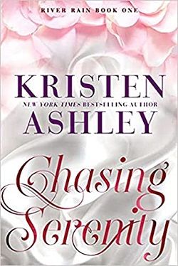 Chasing Serenity (River Rain 1) by Kristen Ashley