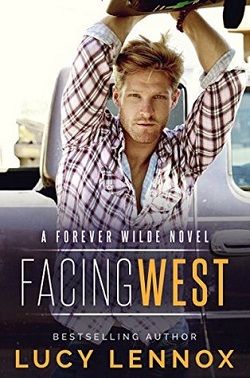 Facing West (Forever Wilde 1) by Lucy Lennox