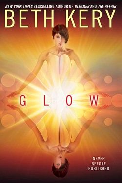 Glow (Glimmer and Glow 2) by Beth Kery