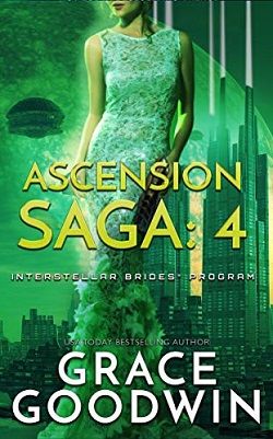 Ascension Saga (Interstellar Brides): Book 4 by Grace Goodwin