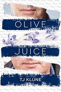 Olive Juice by T.J. Klune