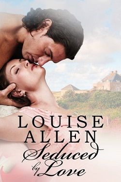 Seduced by Love by Louise Allen