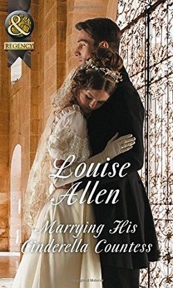 Marrying His Cinderella Countess by Louise Allen