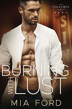 Burning with Lust (The Vegas Men 1) by Mia Ford