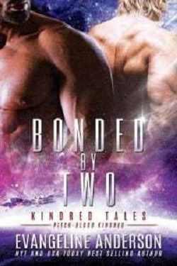Bonded by Two (Kindred Tales) by Evangeline Anderson