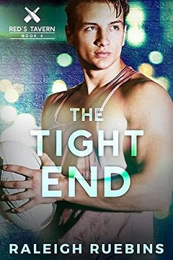 The Tight End (Red's Tavern 6) by Raleigh Ruebins