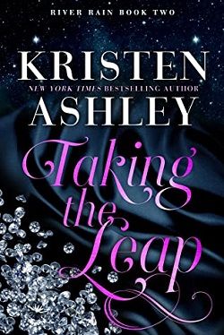 Taking the Leap (River Rain 3) by Kristen Ashley