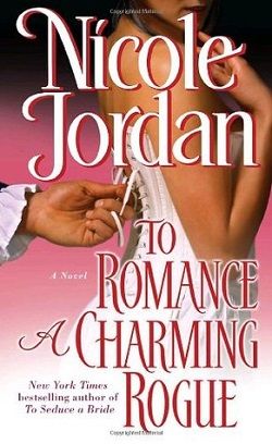 To Romance a Charming Rogue (Courtship Wars) by Nicole Jordan