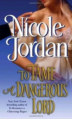 To Tame a Dangerous Lord (Courtship Wars) by Nicole Jordan