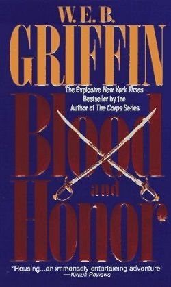 Blood and Honor (Honor Bound 2) by W.E.B. Griffin