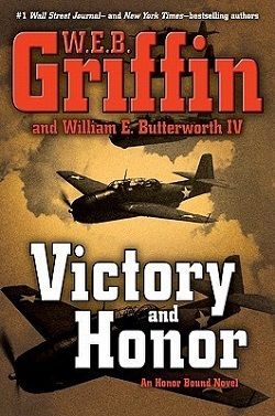 Victory and Honor (Honor Bound 6) by W.E.B. Griffin