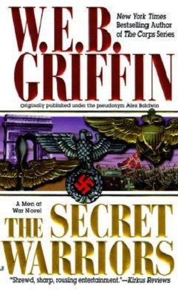 Secret Warriors (Men at War 2) by W.E.B. Griffin