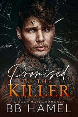 Promised to the Killer: A Dark Mafia Romance by B.B. Hamel