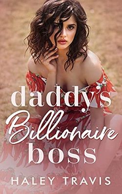 Daddy’s Billionaire Boss by Haley Travis