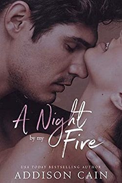 A Night by My Fire by Addison Cain