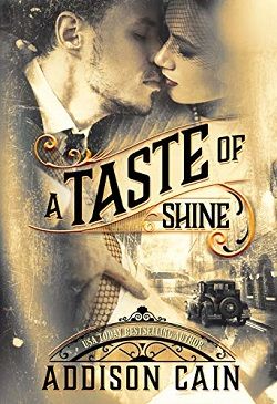 A Taste of Shine (A Trick of the Light 1) by Addison Cain