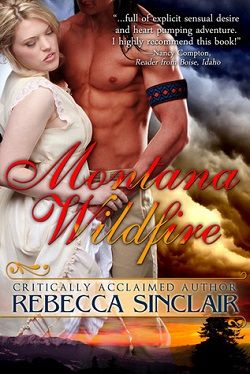 Montan a Wildfire by Rebecca Sinclair
