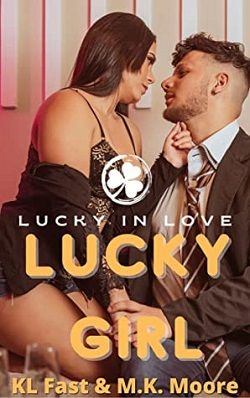 Lucky Girl (Lucky In Love) by M.K. Moore