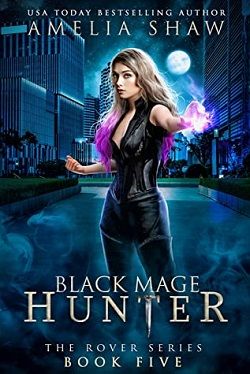 Black Mage Hunter (The Rover 5) by Amelia Shaw