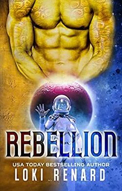 Rebellion (Alien Authority 1) by Loki Renard