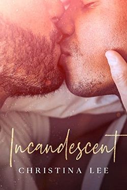 Incandescent by Christina Lee
