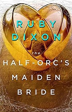 The Half-Orc's Maiden Bride (Aspect and Anchor) by Ruby Dixong