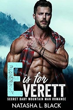 E is for Everett (Men of Alphabet Mountain) by Natasha L. Black
